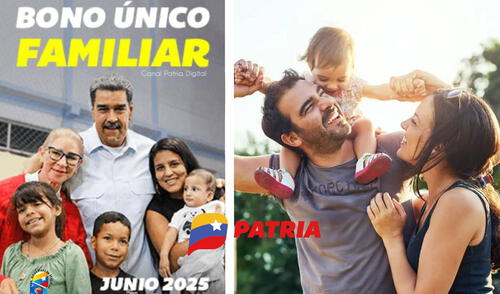 ¿De cuánto es el Bono Único Familiar de junio 2025? Este es el MONTO CONFIRMADO del pago unificado vía Sistema Patria