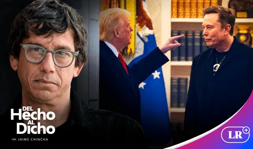 Jaime Chincha comentó acerca de la pelea entre Elon Musk y Donald Trump