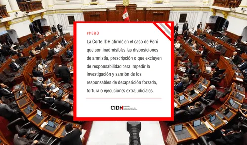 CIDH rechaza ley de amnistía aprobada por el Congreso. Foto: composición LR CIDH rechaza ley de amnistía aprobada por el Congreso.