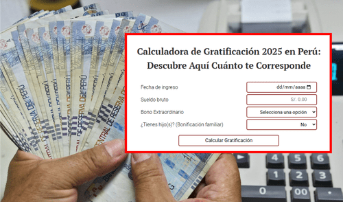 Calculadora de Gratificación 2025: esta herramienta te permite calcular la gratificación de julio (Fiestas Patrias).