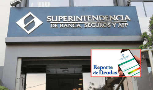 Superintendencia de Banca, Seguros y AFP publica mensualmente el Reporte de Deudas.
