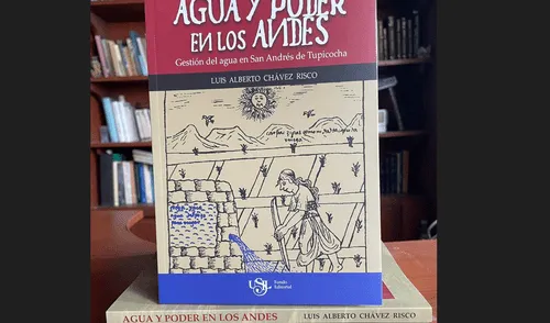 "Agua y poder en los Andes". Imagen: Difusión.
