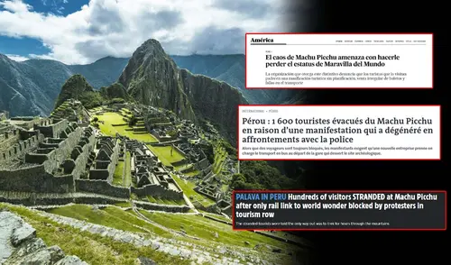 Medios internacionales advierten sobre la crisis, que podría comprometer el estatus de Machu Picchu como una de las Siete Maravillas del Mundo. Foto: composición LR/Andina "Pánico en Machu Picchu": así informan los medios internacionales sobre protestas que afecta a turistas en Perú