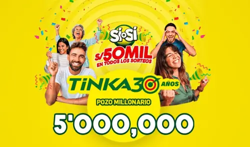 Nuevo sorteo de La Tinka con un pozo de S/5.000.000 Nuevo sorteo de La Tinka con un pozo de S/5.000.000