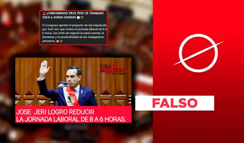 Es falso que el Congreso aprobó un proyecto de ley de José Jerí que reduce la jornada laboral a 6 horas Es falso que el Congreso aprobó un proyecto de ley de José Jerí que reduce la jornada laboral a 6 horas