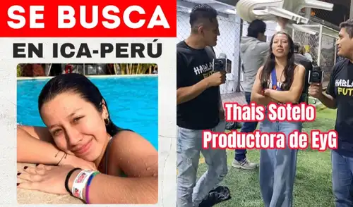 El periodista Erick Osores solicitó ayuda en redes sociales tras la desaparición de su productora Thais Atenas Sotelo en Ica. Fue vista por última vez el 24 de enero.