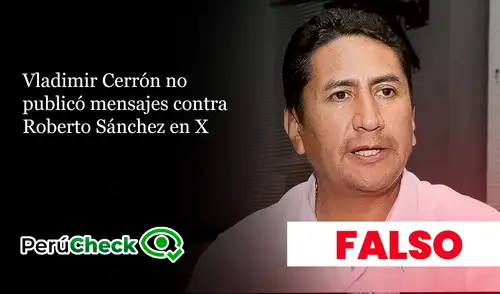 Es falsa la publicación atribuida a Vladimir Cerrón sobre Roberto Sánchez.