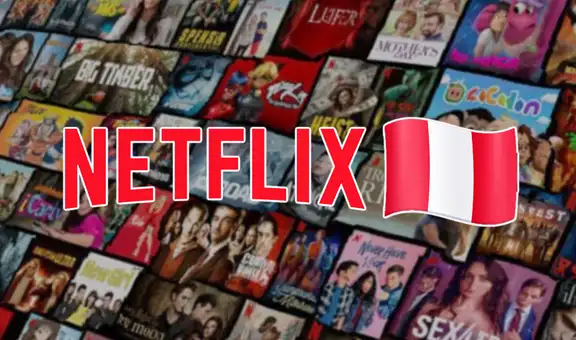 Netflix: ¿cuáles son las películas más vistas en el streaming por los peruanos?