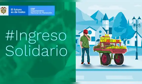 Ingreso Solidario Colombia: consulta AQUÍ si eres beneficiario de los 160.000 pesos