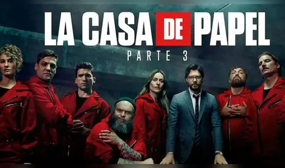 La casa de papel temporada 3 [ONLINE]:  ver gratis la producción en Netflix [VIDEO]