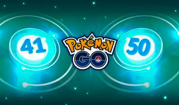 Pokémon GO: todos los requisitos para subir hasta el nivel 50