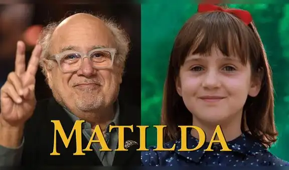 Matilda: Danny DeVito confiesa que quiso filmar parte 2 y expone idea para futuro ‘reboot’