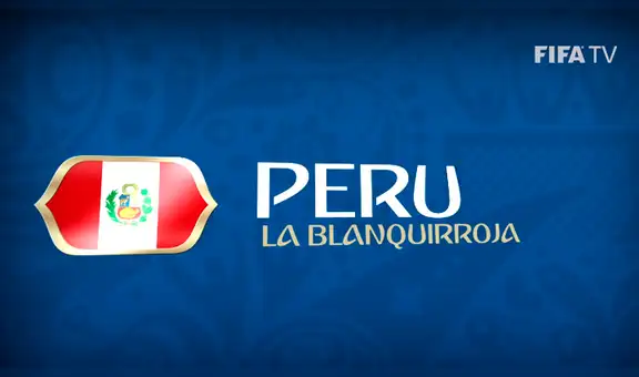 FIFA publica video sobre la selección peruana en Rusia 2018 