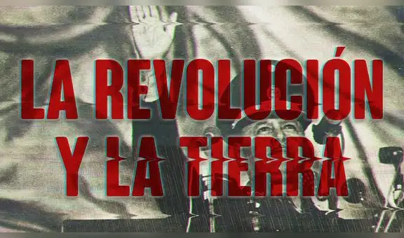 La revolución y la tierra: ¡Arrasa la taquilla! ya la vieron casi 50 mil personas