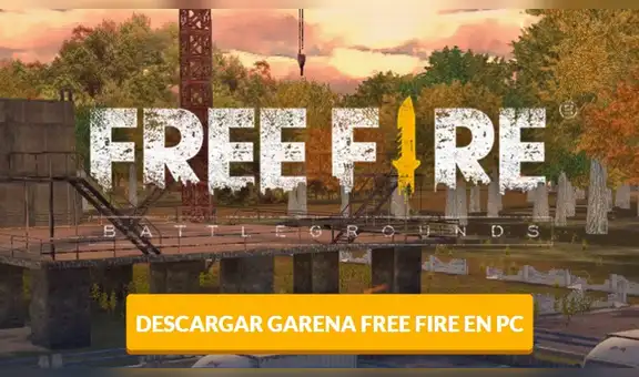 Free Fire: así podrás descargar al rival de Fortnite gratis en tu PC en 2020