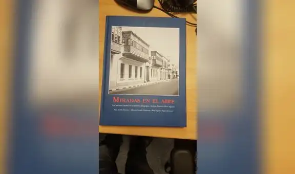 Publican libro sobre balcones de Lima