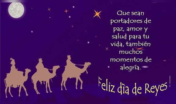 Feliz Día de Reyes Magos 2025: las mejores frases para compartir con tus seres queridos