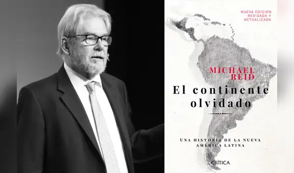 Michael Reid presentará en Lima su libro "El continente olvidado"