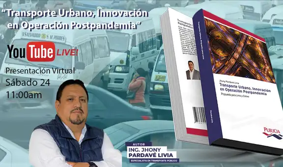 Presentan libro que analiza el problema del transporte público en Lima y propone una reforma real