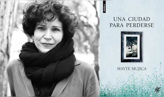 Mayte Mujica presenta su libro "Una ciudad para perderse"