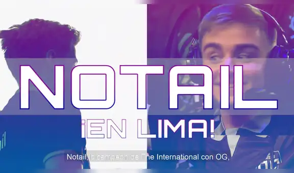 Dota 2: N0Tail, primer bicampeón del mundo, confirmado para el Lima Games Week [VIDEO]