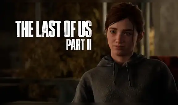 PS4: The Last of Us Part II podría tener contenido explícito para adultos