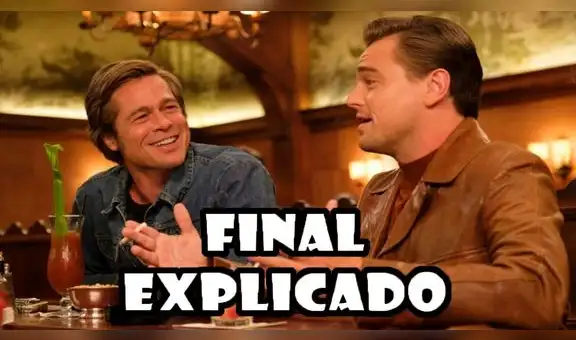 Érase una vez en Hollywood: significado oculto del final es explicado [VIDEO]