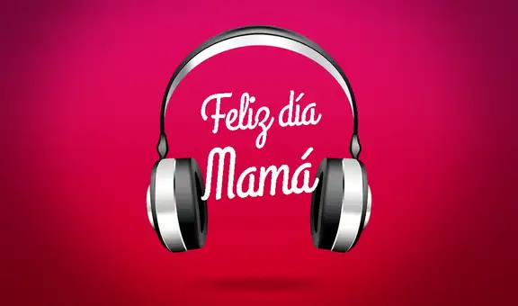 Día de la Madre: ¿cuáles son las mejores canciones para dedicar a mamá en su día?