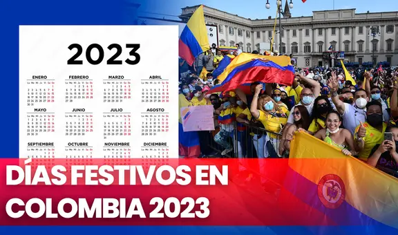 Calendario 2023 de días festivos en Colombia: ¿qué días serán libres en el nuevo año?