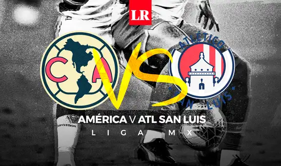 ¿A qué hora juega América vs. Atlético San Luis EN VIVO y dónde ver HOY la Liga MX?