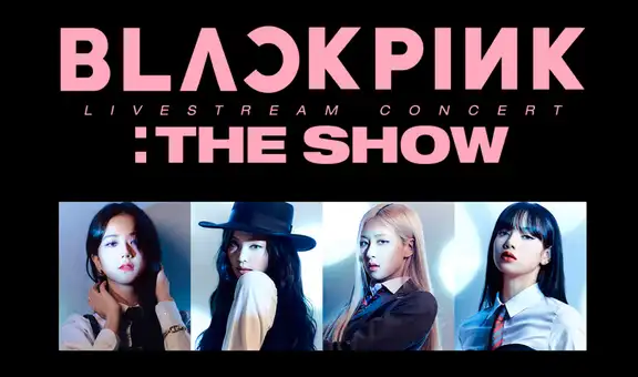BLACKPINK The Show: revive el concierto virtual por YouTube