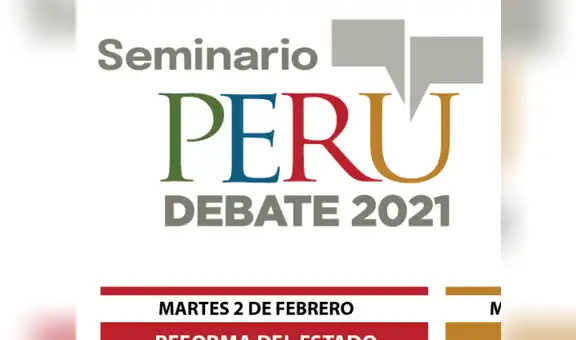Perú Debate 2021 presentará propuestas orientadas hacia un mejor gobierno