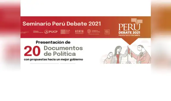 Perú Debate 2021 presentó propuestas de política para fortalecer planes de gobierno