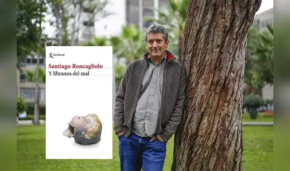 Un capítulo de “Y líbranos del mal”, la nueva novela de Santiago Roncagliolo
