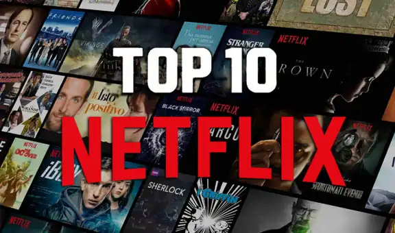 Top 10 de Netflix: ¿qué es y cómo funciona esta lista de títulos más populares?