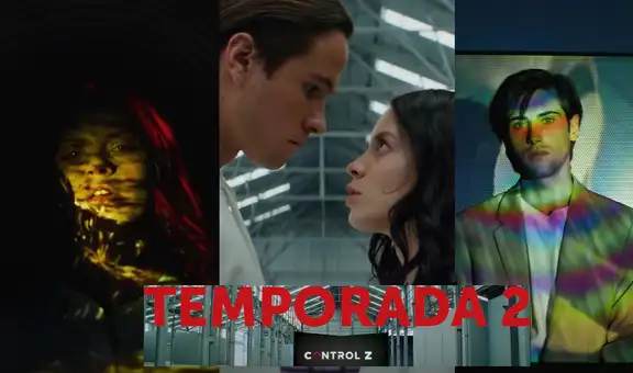 Control Z temporada 2 en Netflix: fecha de estreno, reparto, tráiler, personajes y más