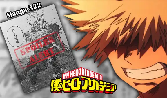 My Hero Academia, manga 322 SPOILERS: Bakugo y la disculpa a Deku que conmovió a fans