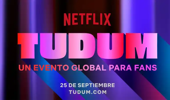 Tudum de Netflix: ¿qué series participan y cuando se transmite?