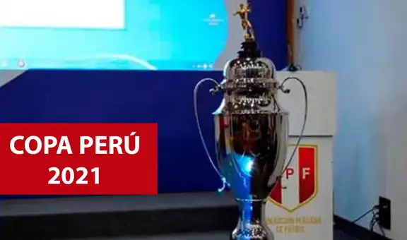 Copa Perú 2021: los primeros 20 equipos confirmados para participar en el torneo 