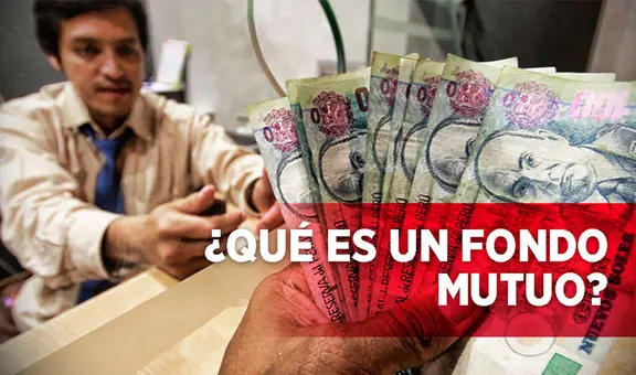 ¿Qué es un fondo mutuo, cómo funciona y qué tipos existen?