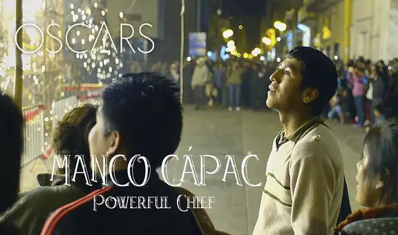 Manco Cápac rumbo al Óscar 2022: cinta peruana entre las 93 preseleccionadas