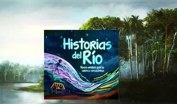 Libro “Historias del río” recopila vivencias y testimonios sobre nuestra Amazonía