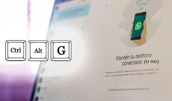 WhatsApp Web: ¿qué sucede al oprimir las teclas ‘Ctrl’, ‘Alt’ y ‘G’ en tu laptop o PC?