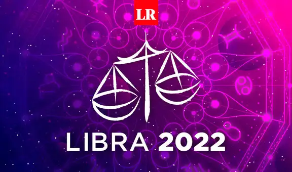 Predicciones para Libra en 2022: conoce cómo te irá este año en salud, amor y trabajo