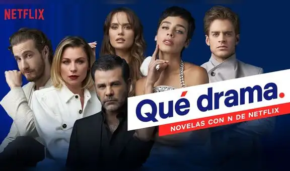 Netflix lanza ¡Qué drama!, especial para anunciar las telenovelas que estrenarán este 2022