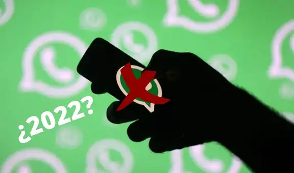 WhatsApp: estos son los smartphones que dejarán de contar con la aplicación en 2022