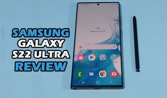 Samsung Galaxy S22 Ultra: conoce lo bueno y lo malo del teléfono de gama alta