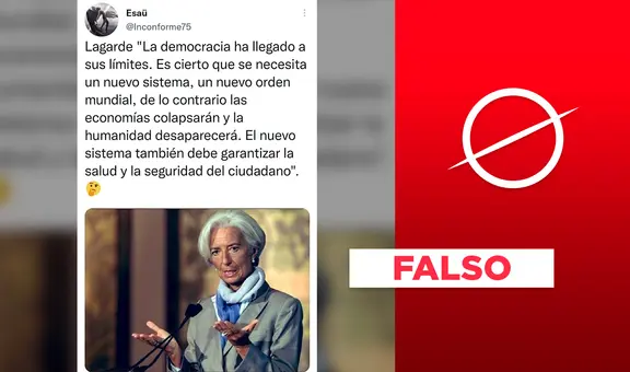 No hay registros de que Christine Lagarde dijera que “la democracia ha llegado a sus límites”