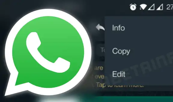 WhatsApp por fin permitirá editar mensajes después de enviarlos