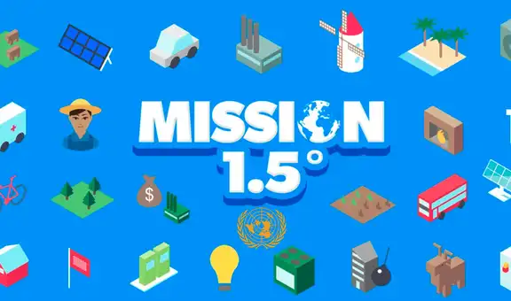 Misión 1.5: el juego de la ONU con el que planea salvarnos del cambio climático